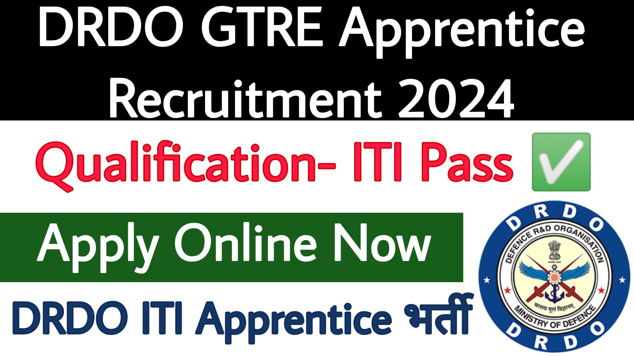 DRDO GTRE Apprentice Recruitment 2024 ITI Education