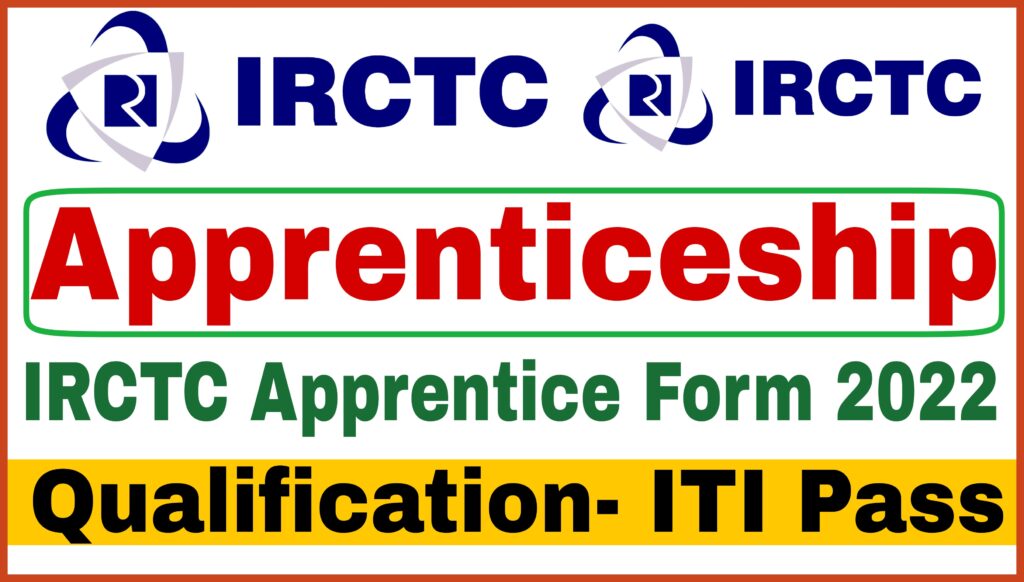 IRCTC Apprentice Form 2022