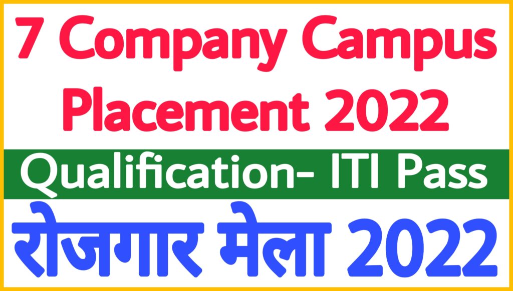 7 Company Campus Placement 2022