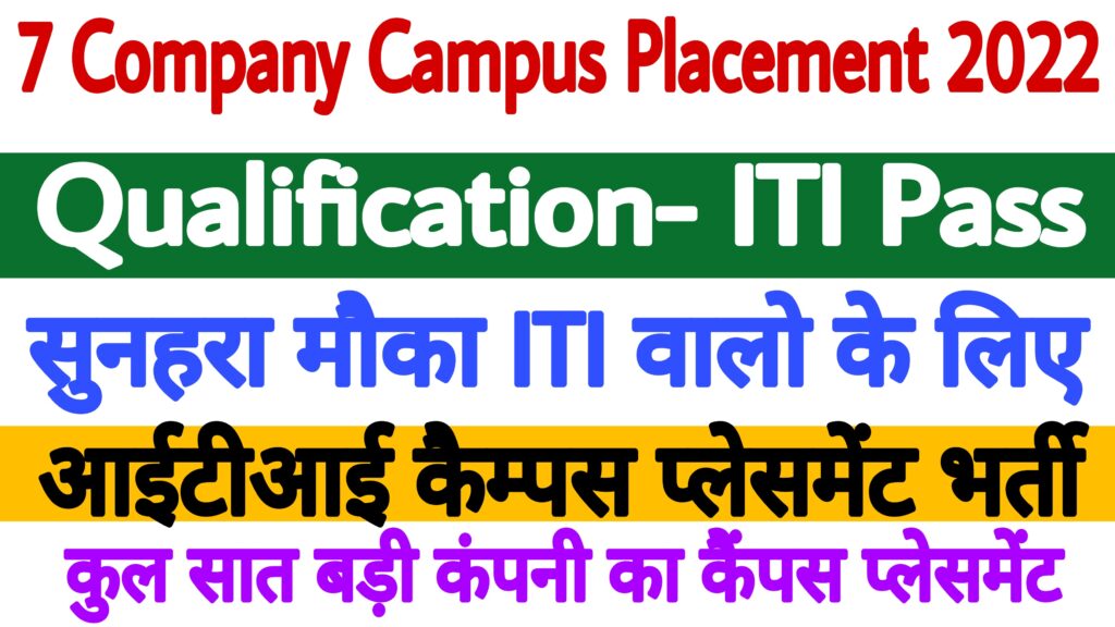 7 Company Campus Placement 2022