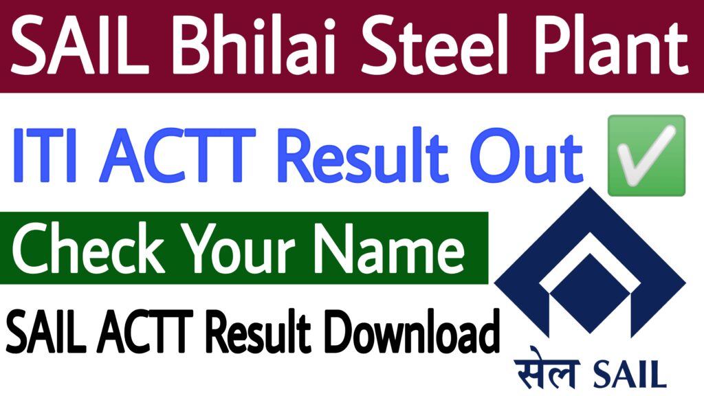 SAIL Bhilai Steel Plant ACTT Result 2023