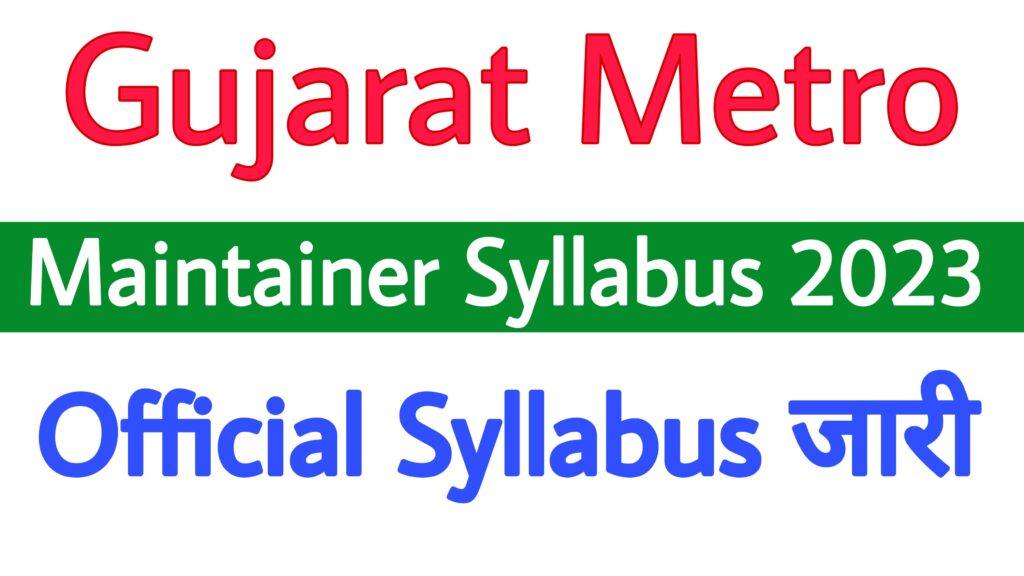 Gujarat Metro Maintainer Syllabus 2023