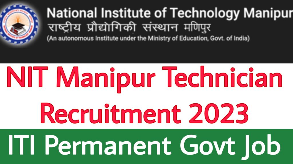 NIT Manipur Technician Recruitment 2023