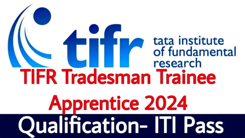 TIFR Tradesman Trainee Apprentice 2024