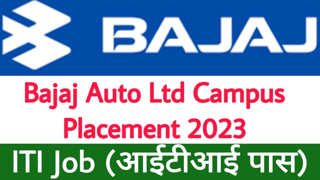 Bajaj Auto Ltd Campus Placement 2023