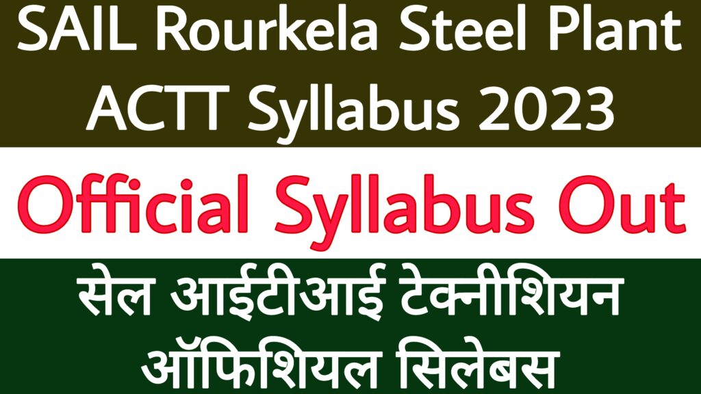 SAIL Rourkela Steel Plant ACTT Syllabus 2023