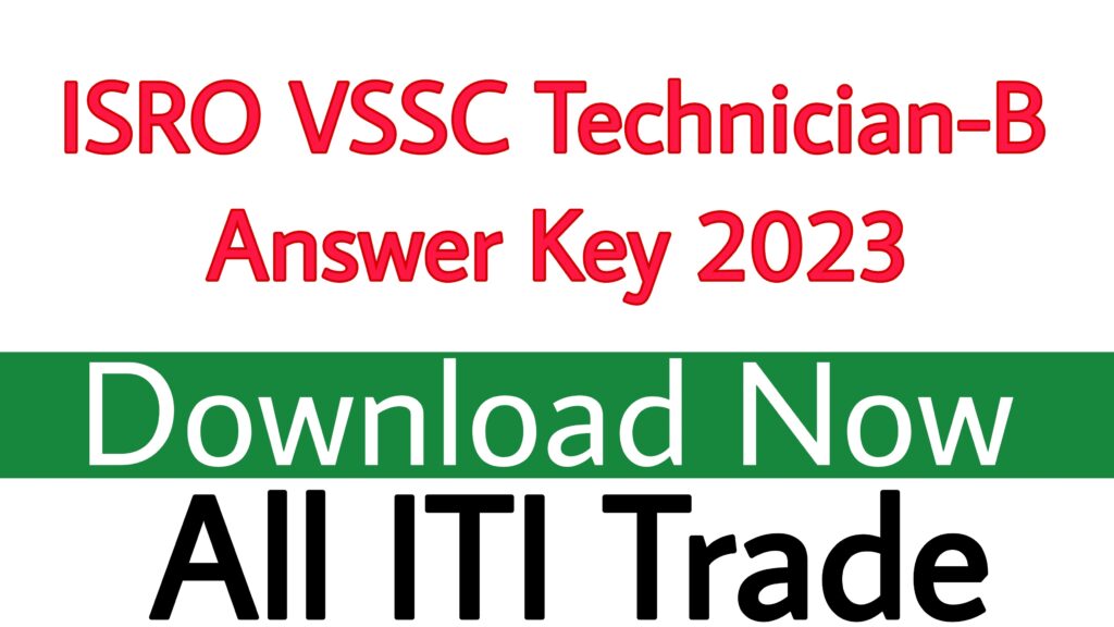 ISRO VSSC Technician-B Answer Key 2023