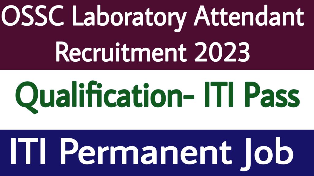 OSSC Laboratory Attendant Recruitment 2023