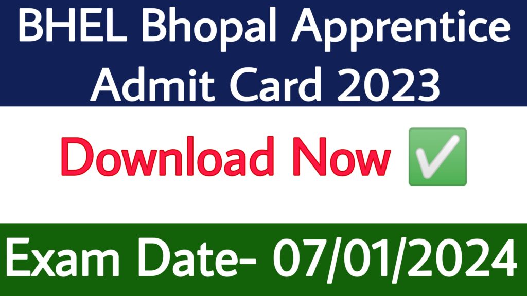 BHEL Bhopal Apprentice Admit Card 2023