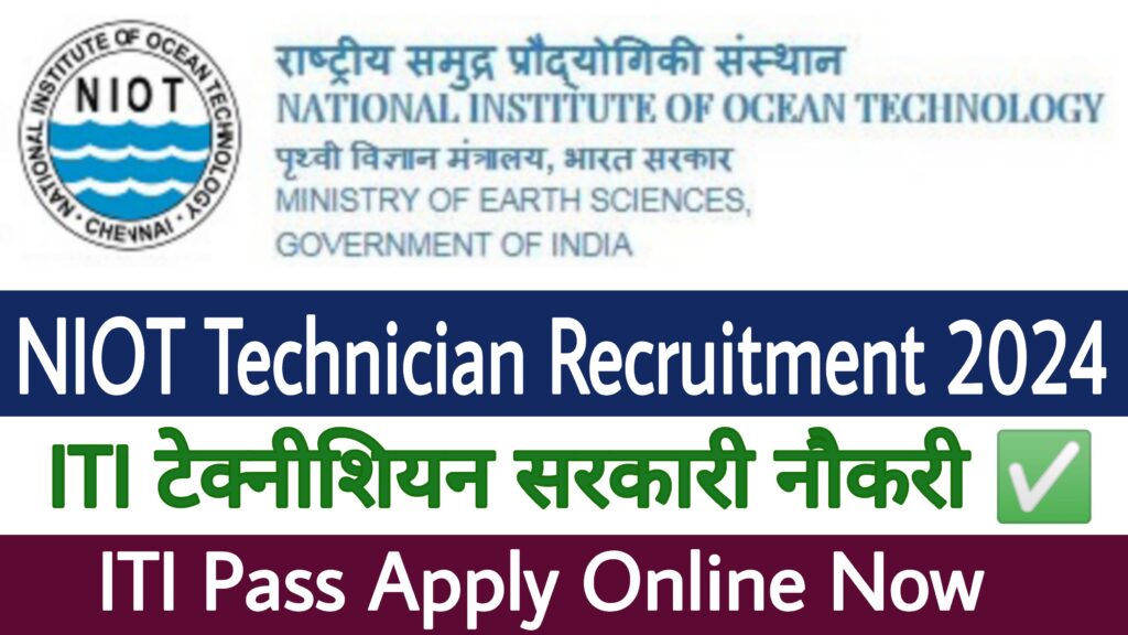 NIOT Technician Recruitment 2024