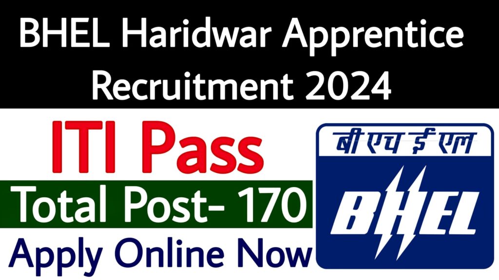 BHEL Haridwar Apprentice Recruitment 2024
