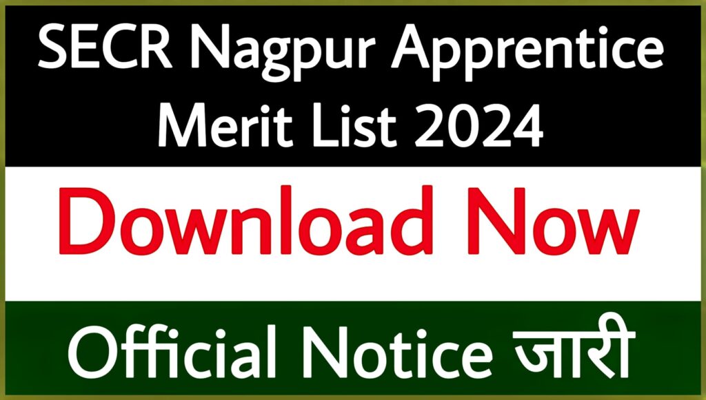 SECR Nagpur Apprentice Merit List 2024