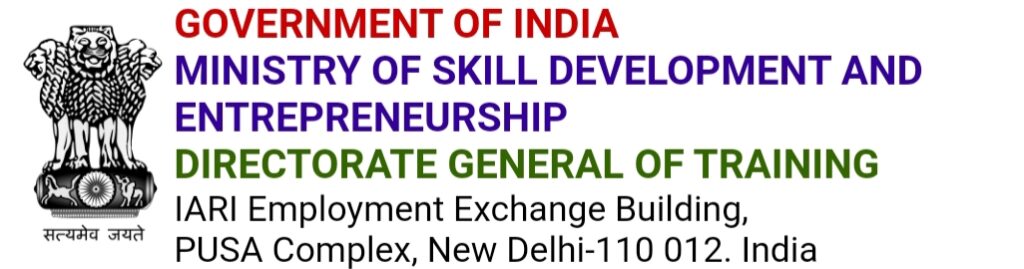 Directorate General of Training (DGT) Ministry of Skill Development and Entrepreneurship (MSDE) 