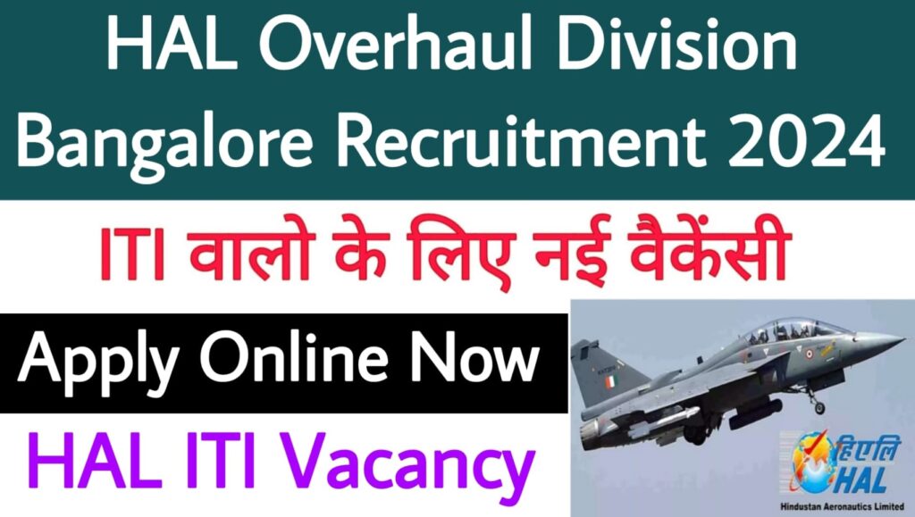 HAL Overhaul Division Bangalore Recruitment 2024