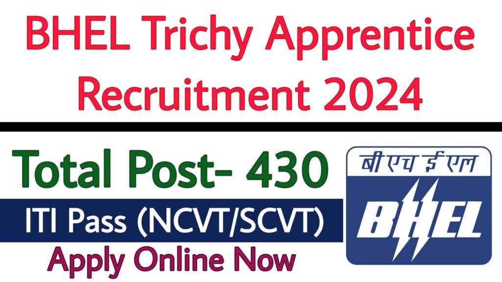 BHEL Trichy Apprentice Recruitment 2024