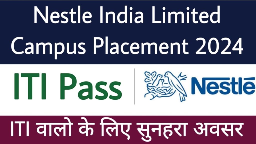 Nestle India Ltd Campus Placement 2024