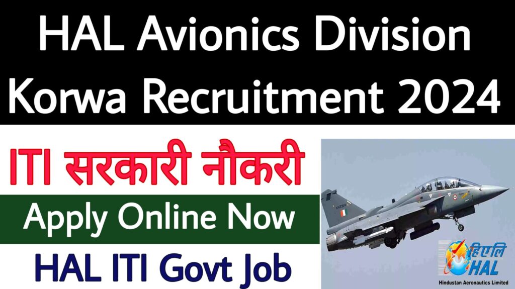 HAL Avionics Division Korwa Recruitment 2024